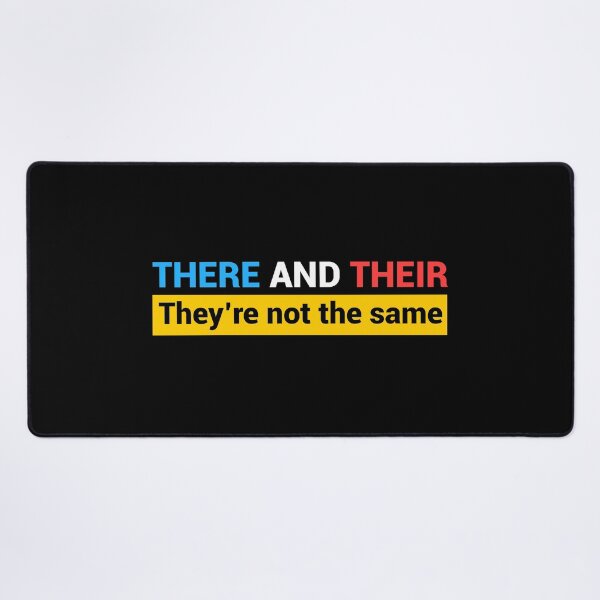 Item preview, There and Their They're not the same designed and sold by mrhighsky.