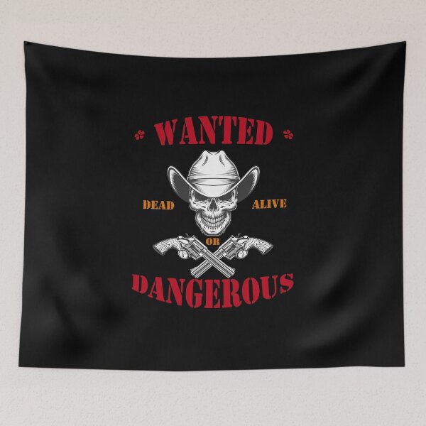 Item preview, Wanted Dead Or Alive Dangerous designed and sold by AYOUCHKA.