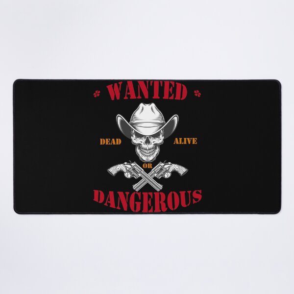 Item preview, Wanted Dead Or Alive Dangerous designed and sold by AYOUCHKA.