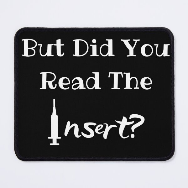 Item preview, But Did You Read The Insert? Medical Freedom Stop The Mandates designed and sold by MamaSweetea.