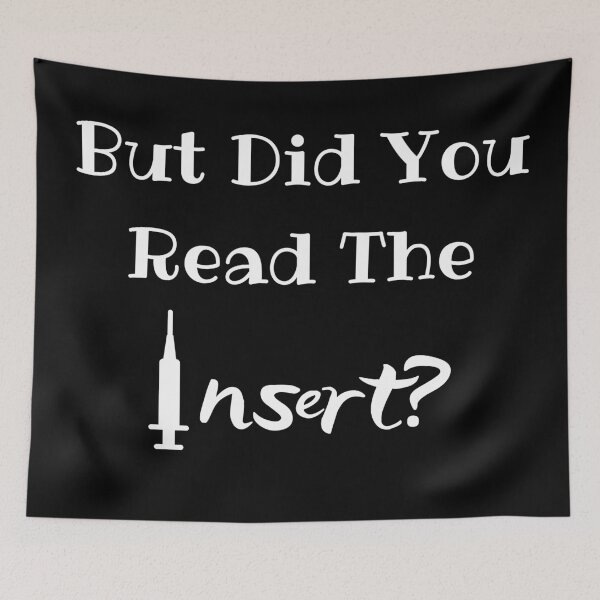 Item preview, But Did You Read The Insert? Medical Freedom Stop The Mandates designed and sold by MamaSweetea.