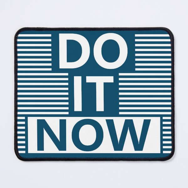 Item preview, Do It Now designed and sold by hatimelhag.