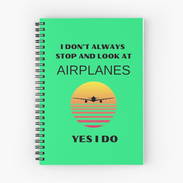 Item preview,  I Don't Always Stop And Look At Airplanes  Yes I Do Essential Design - Birthday or Christmas Gift For Airplane Lovers For Pilots For Cabin Crew Members For Best Friends designed and sold by Harmonystore.