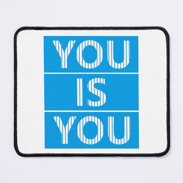 Item preview, You is You designed and sold by hatimelhag.