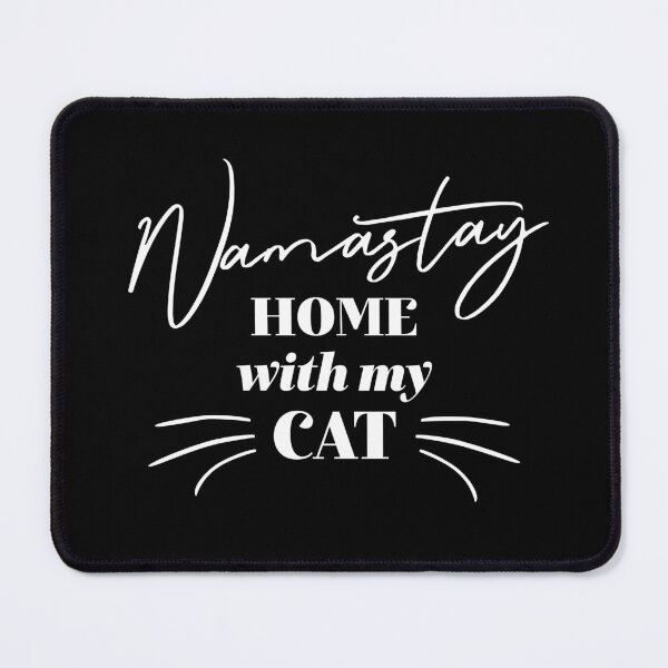 Item preview, Namastay Home With My Cat designed and sold by ZoollGraphics.