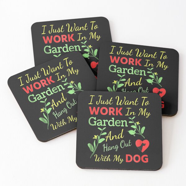 Item preview, I Just Want To Work In My Garden And Hang Out With My Dog designed and sold by JudithPre11.