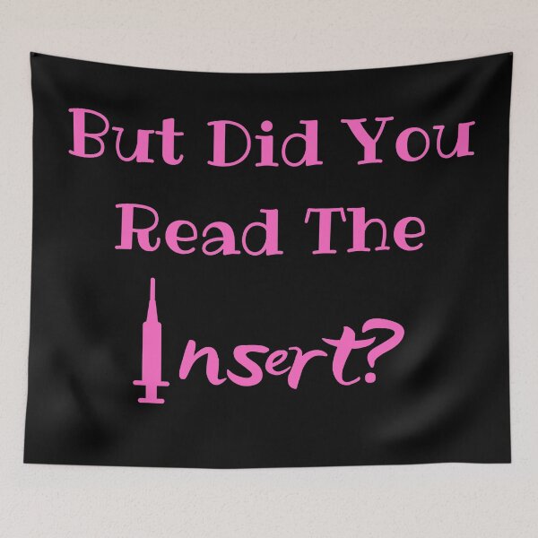 Item preview, But Did You Read The Insert? Medical Freedom Stop The Mandates designed and sold by MamaSweetea.