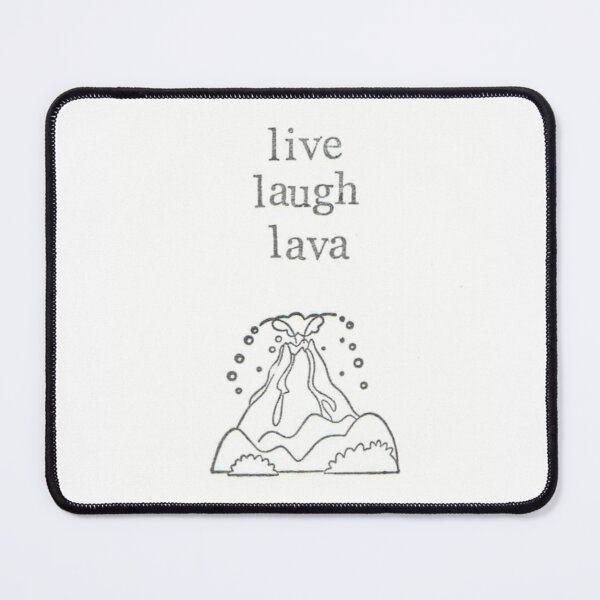 Item preview, Live Laugh Lava designed and sold by BlueSpecsStudio.