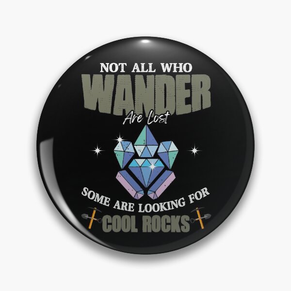 Item preview, Some Are Looking For Cool Rocks Geologist Hunter designed and sold by Dressed For  Duty.