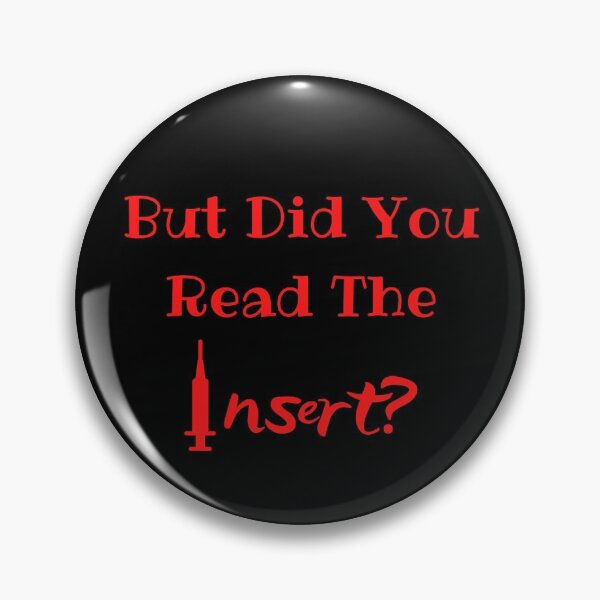 Item preview, But Did You Read The Insert? Medical Freedom Stop The Mandates designed and sold by MamaSweetea.