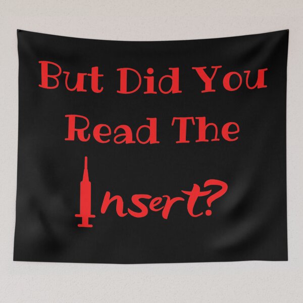 Item preview, But Did You Read The Insert? Medical Freedom Stop The Mandates designed and sold by MamaSweetea.