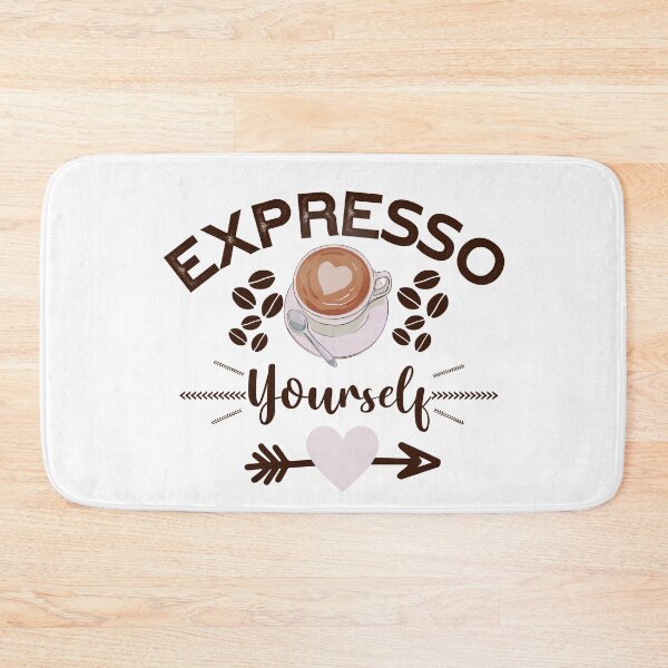 Item preview, EXPRESSO YOURSELF designed and sold by wildwhimsical.