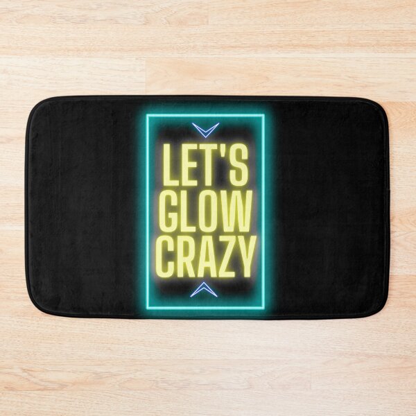 Item preview, Let's Glow Crazy - Birthday Party - For Fun People designed and sold by Sun Sand & Sea Art.