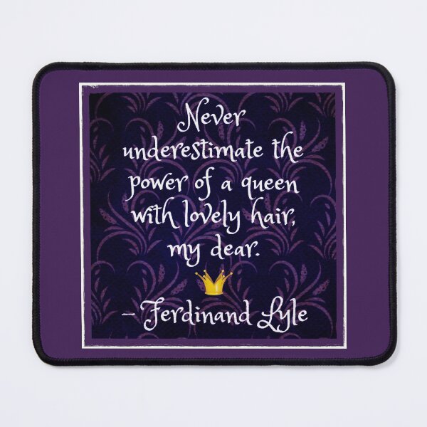 Item preview, Never Underestimate a Queen with Lovely Hair - Mr. Lyle designed and sold by orionlodubyal.