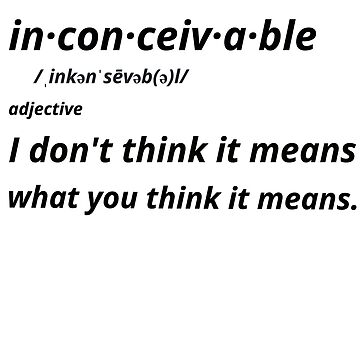 Inconceivable Definition Essential T-Shirt for Sale by PKHalford