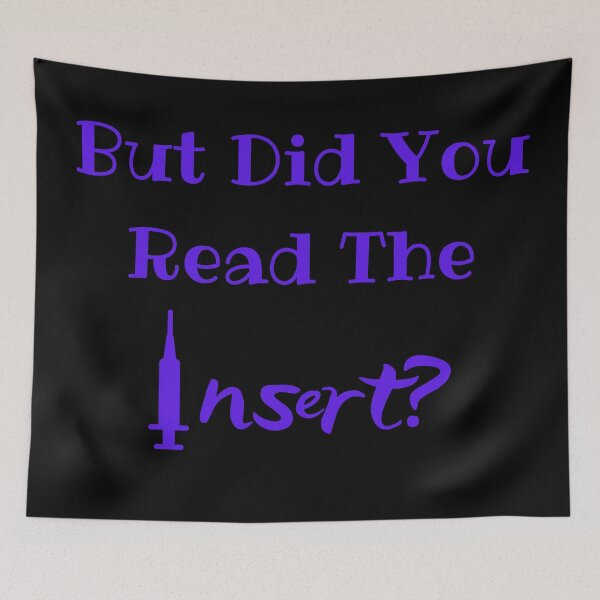 Item preview, But Did You Read The Insert? Medical Freedom Stop The Mandates designed and sold by MamaSweetea.