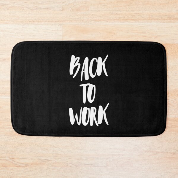 Item preview, Back To Work Let's Get Down To Business designed and sold by Legit Hooligan.