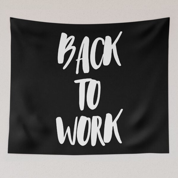 Item preview, Back To Work Let's Get Down To Business designed and sold by Legit Hooligan.