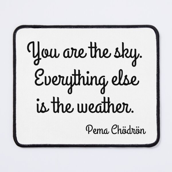 Item preview, You are the sky. Everything else is the weather. designed and sold by Euskadaz.