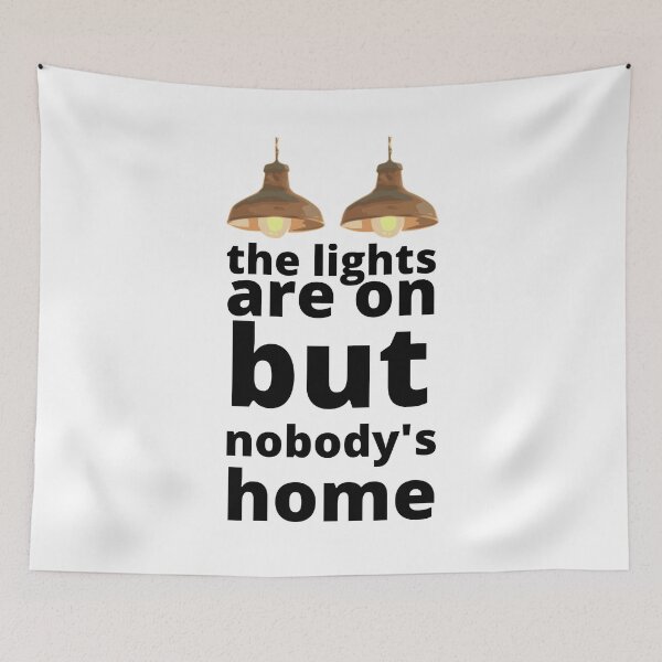 Item preview, THE LIGHTS ARE ON BUT NOBODY'S HOME designed and sold by wildwhimsical.