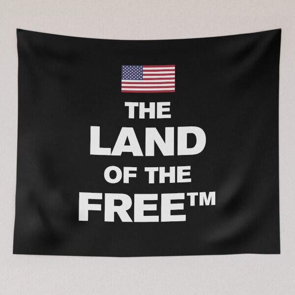 Item preview, The Land Of The Free - Trademark designed and sold by BaseDemocracy.