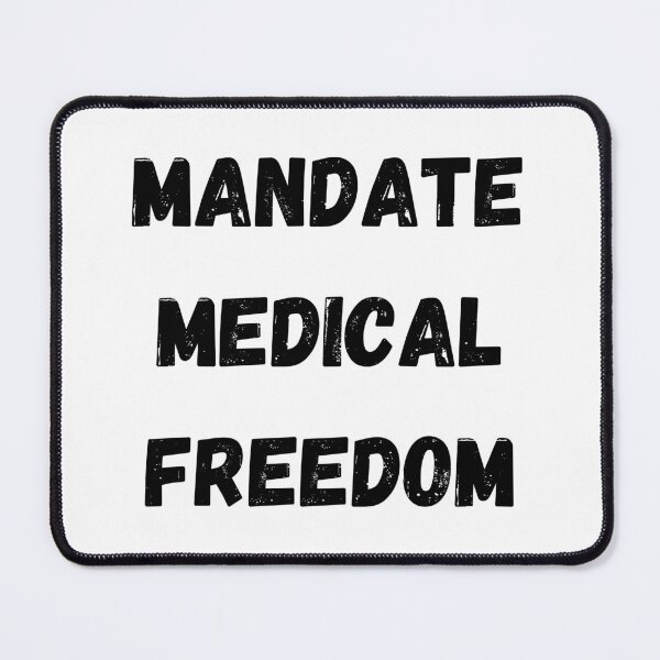 Item preview, Mandate Medical Freedom, Medical Freedom Stop The Mandates designed and sold by MamaSweetea.