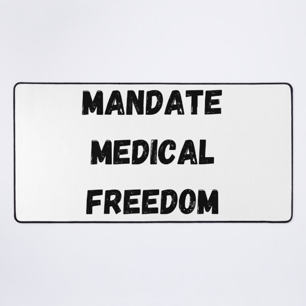 Item preview, Mandate Medical Freedom, Medical Freedom Stop The Mandates designed and sold by MamaSweetea.