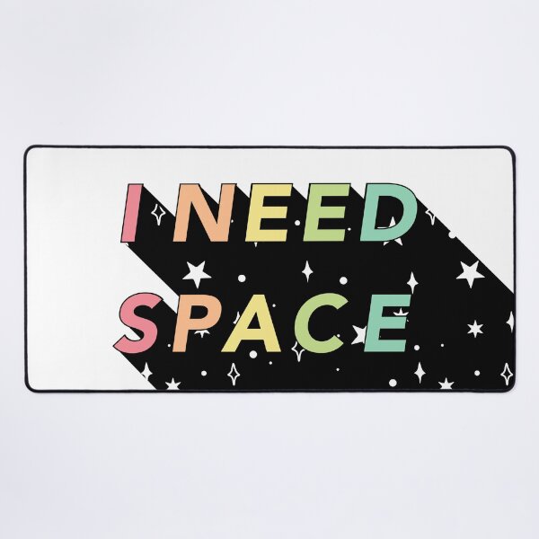 Item preview, I Need Space designed and sold by Design Minds Boutique.