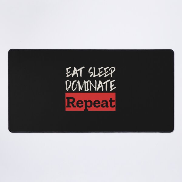 Item preview, Eat sleep dominate repeat designed and sold by laila7534.