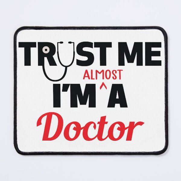 Item preview, trust me i'm almost a doctor designed and sold by TeeZilla808.