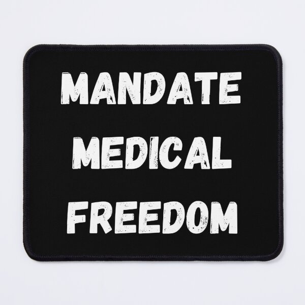 Item preview, Mandate Medical Freedom, Medical Freedom Stop The Mandates designed and sold by MamaSweetea.