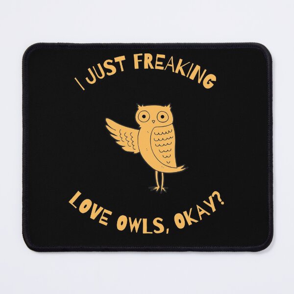 Item preview, I Just Freaking Love Owls Ok? designed and sold by QLityProducts.