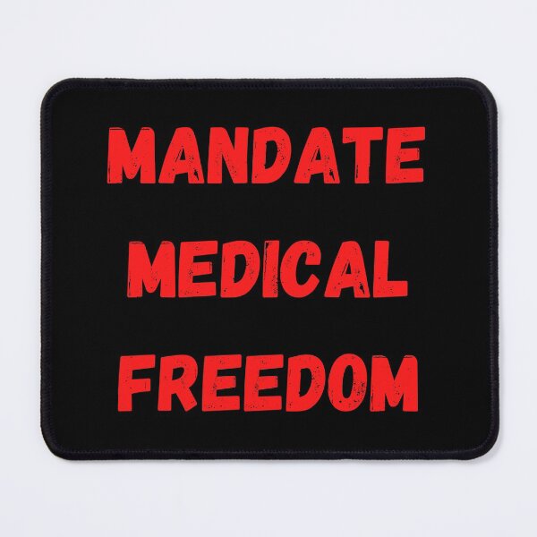 Item preview, Mandate Medical Freedom, Medical Freedom Stop The Mandates designed and sold by MamaSweetea.
