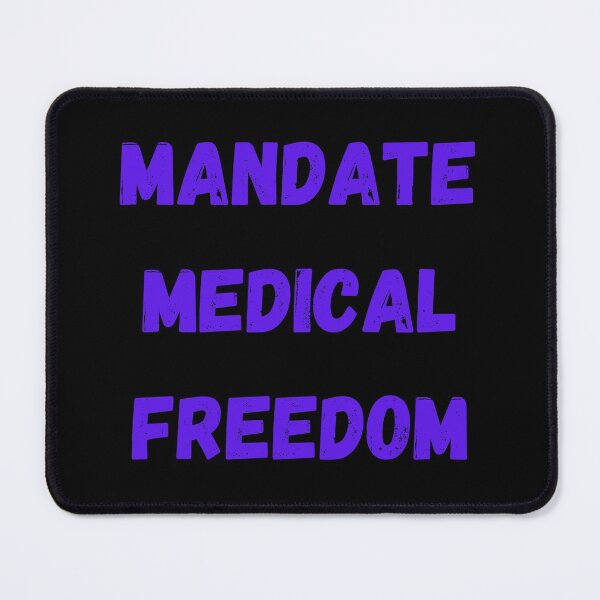 Item preview, Mandate Medical Freedom, Medical Freedom Stop The Mandates designed and sold by MamaSweetea.