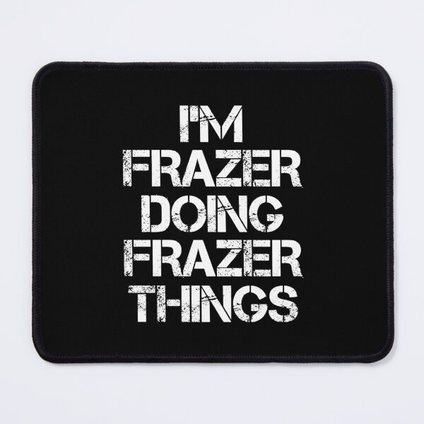 Item preview, Frazer Name T Shirt - I'm Frazer Doing Frazer Things Name Gift Item Tee designed and sold by allahamher.