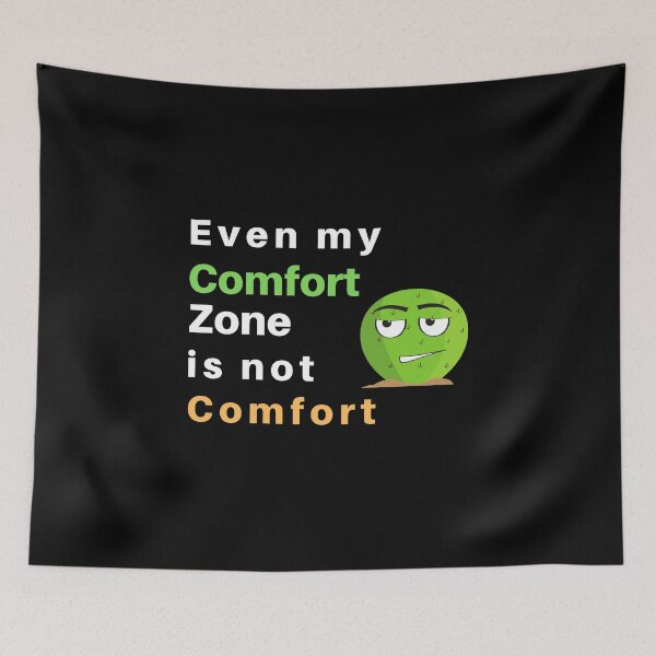 Item preview, get out of your comfort zone designed and sold by iqra-hanif.