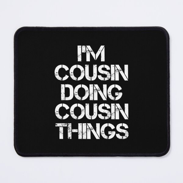 Item preview, Cousin Name T Shirt - I'm Cousin Doing Cousin Things Name Gift Item Tee designed and sold by hinettiker.