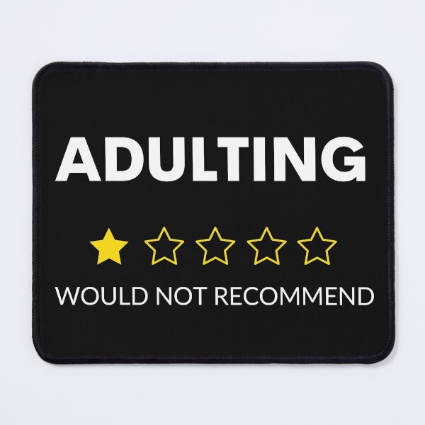 Item preview, Adulting would not recommend shirt designed and sold by TeeZilla808.