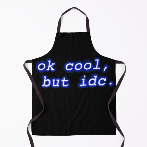 Item preview, "ok cool, but idc" Neon Design  designed and sold by SunnyAngst.