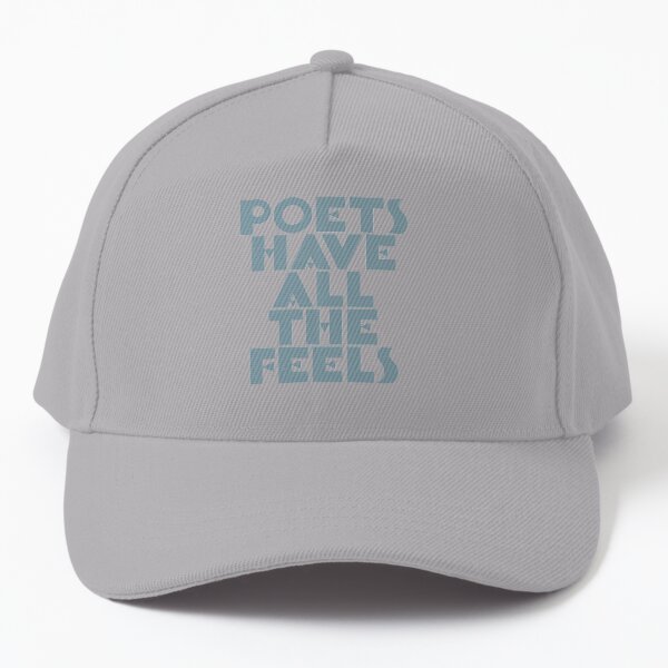 THE OG "POETS HAVE ALL THE FEELS" OS MERCH Baseball Cap