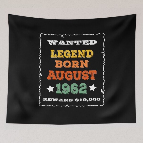 Item preview, Legend Born August 1962 - Wanted Poster Style designed and sold by ZiesMerch.