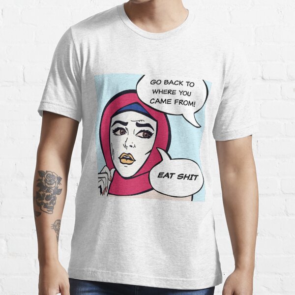 GO BACK WHERE?? Essential T-Shirt