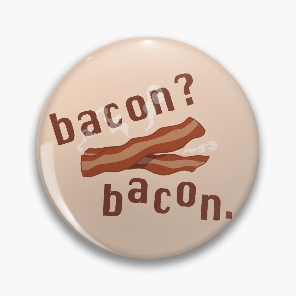 Item preview, Bacon? Bacon. designed and sold by madsmoon.