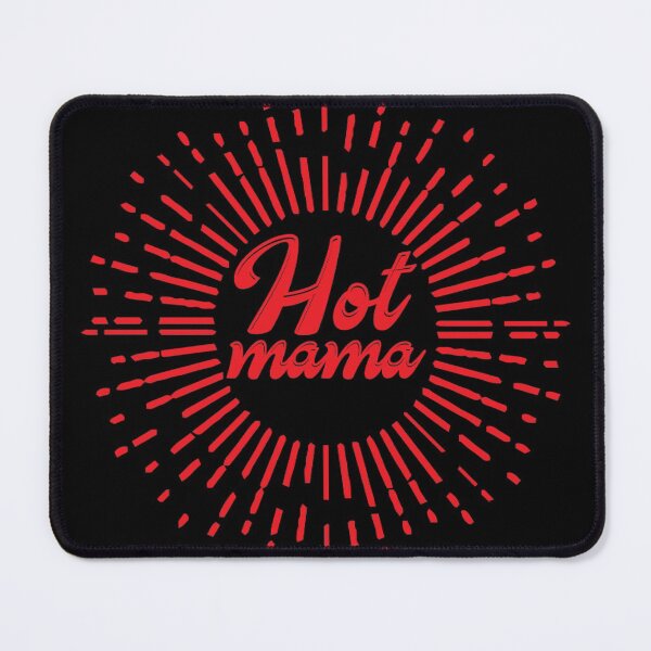 Item preview, Hot mama designed and sold by pnkpopcorn.
