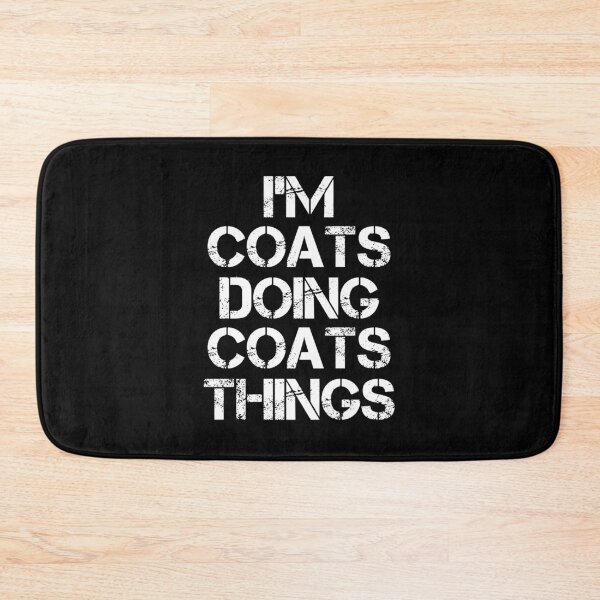 Item preview, Coats Name T Shirt - I'm Coats Doing Coats Things Name Gift Item Tee designed and sold by erstrudy75.