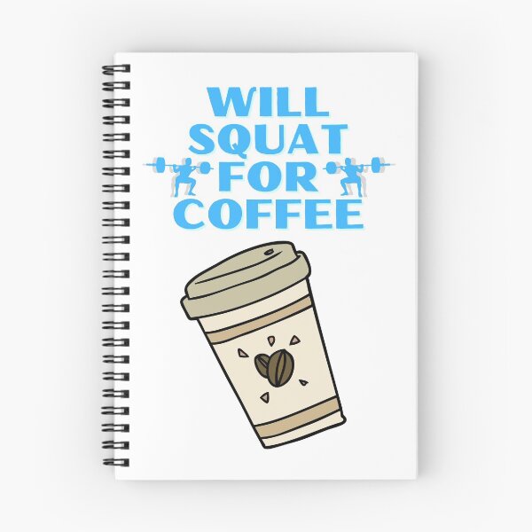 Item preview, Will Squat For Coffee designed and sold by OlympicsMerch.