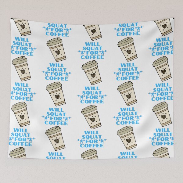 Item preview, Will Squat For Coffee designed and sold by OlympicsMerch.