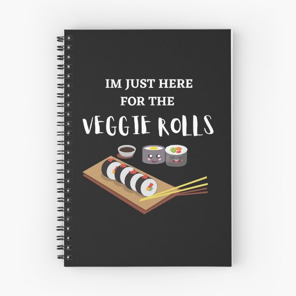 Item preview, Im just here for the veggie rolls designed and sold by Dreamingnewfie.