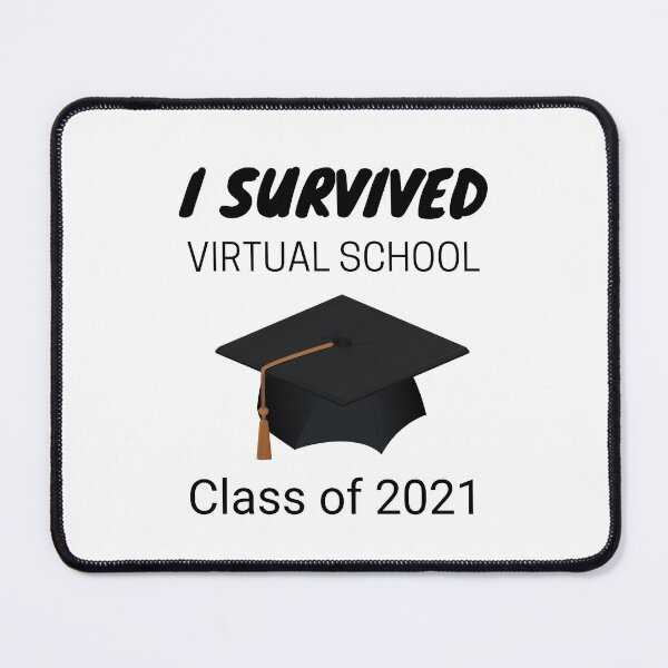 Item preview, Virtual School Class of 2021, Virtual School Graduate designed and sold by JRice66.