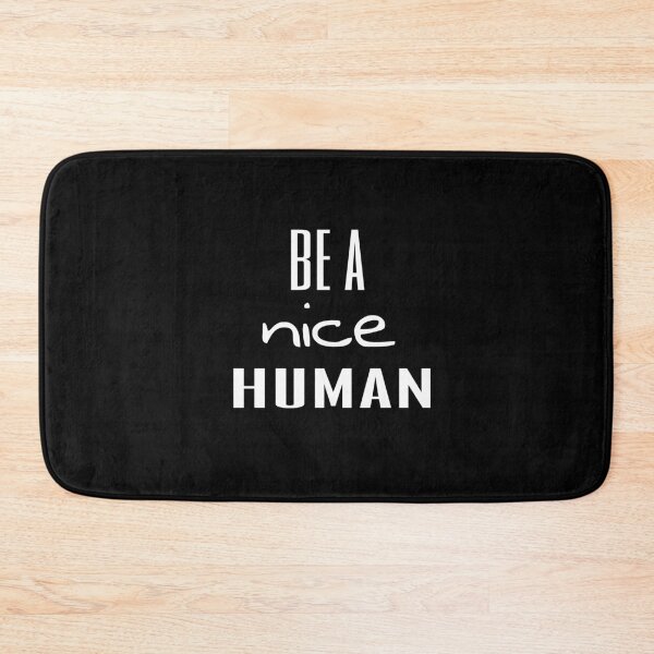 Item preview,  Be A Nice Human  designed and sold by Saritahosny1.